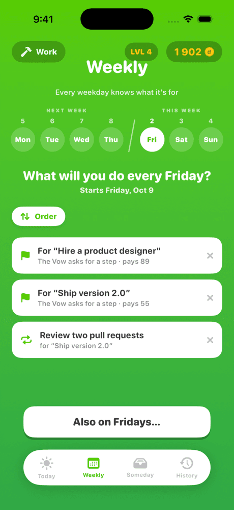 Weekly in the Work world of todao: on Fridays, a step for 'Hire a product designer', a step for 'Ship version 2.0', and the practice 'Review two pull requests'